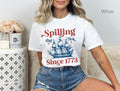 Fourth Of July  Spilling The Tea Since 1773 Fourth Of July T Shirt Hoodie Sweater Funny July 4th Shirt Graphic T-shirt...