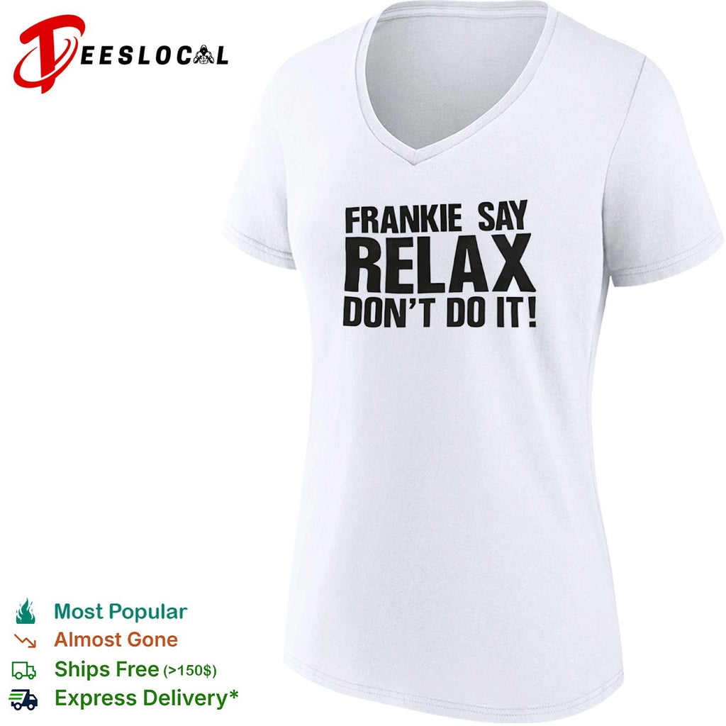 Frankie Say Relax Don’t Do It Vintage shirt