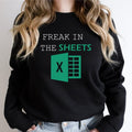 Freak In The Sheets Sweatshirt, Unisex Spreadsheet Hoodie, Accountant Birthday Gift Sweater, Office Worker Long Sleeve....