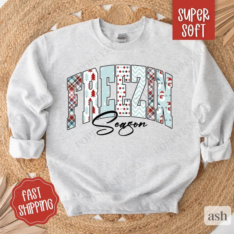 Freezin' Season Sweatshirt, Cute Winter Crewneck, Trendy Winter Women's Sweater T-Shirts, Hoodie | RetroVerseTees.com