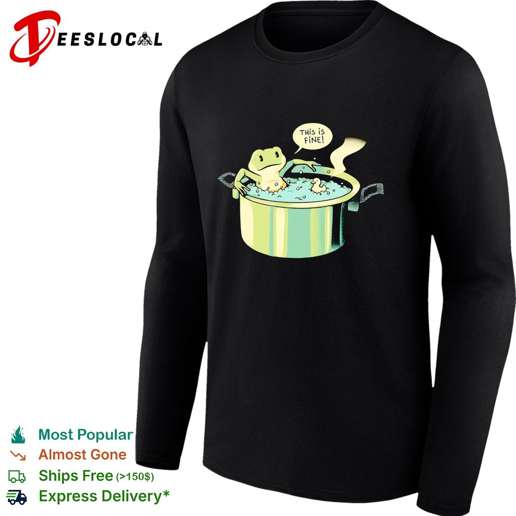 Frog this is fine boiling pot shirt