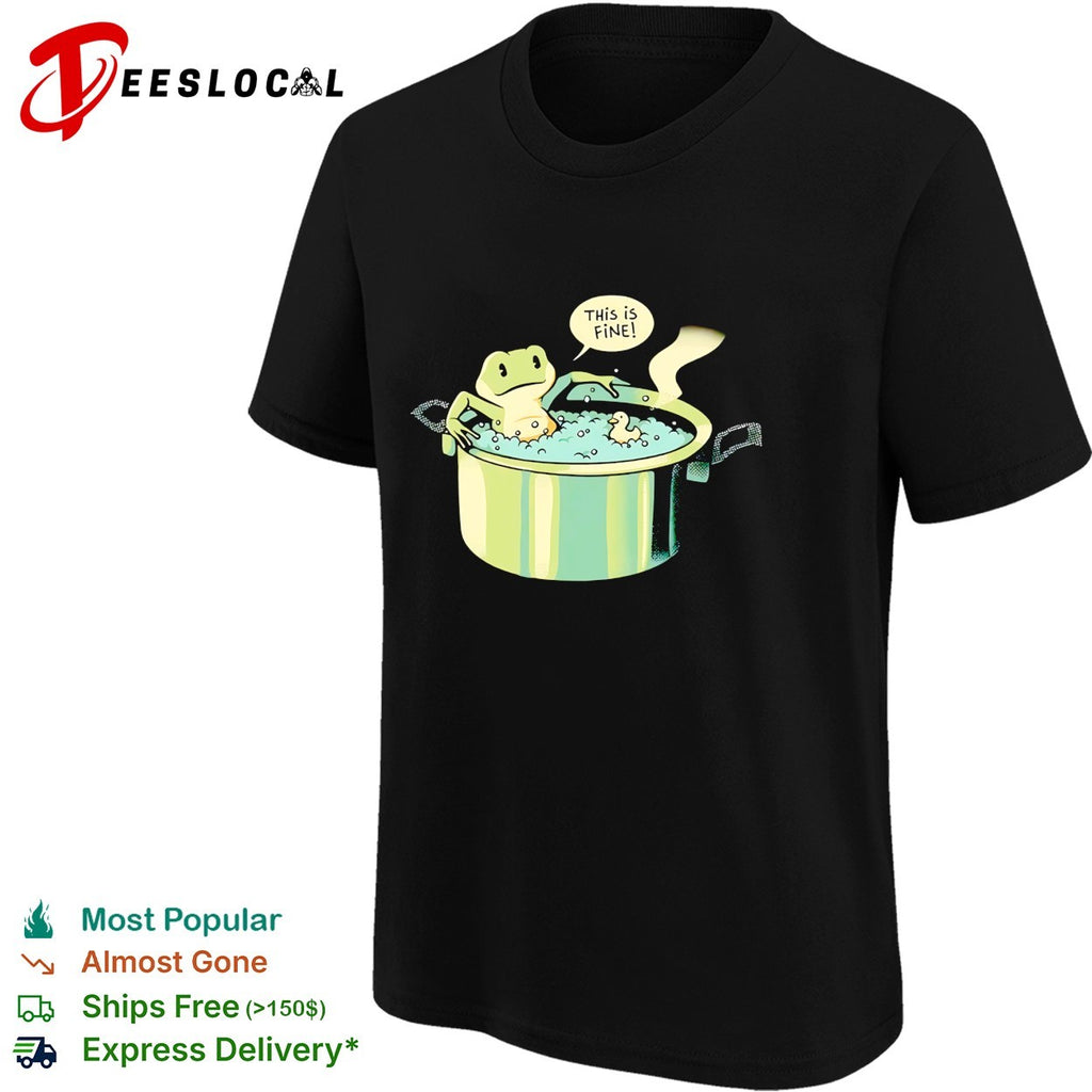 Frog this is fine boiling pot shirt