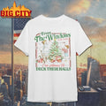 From The Windows To The Walls I’m About To Deck These Halls christmas Shirt
