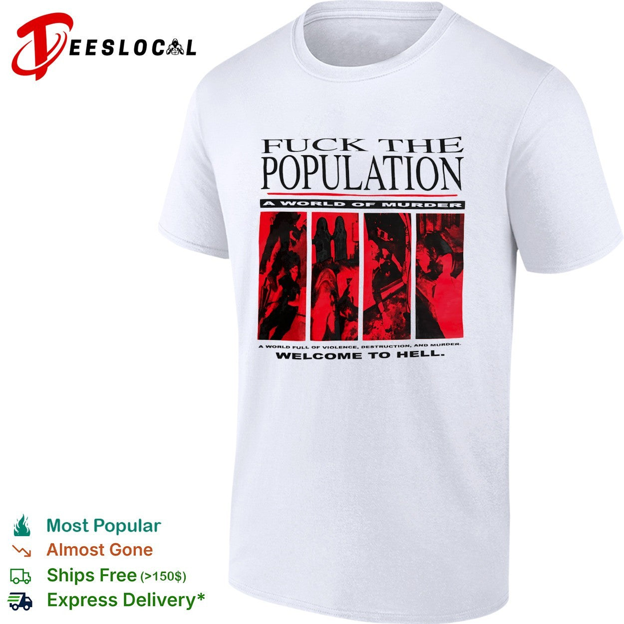 Fuck the population a world of murder welcome to hell shirt