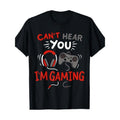 Funny 'Can't Hear You, I'm Gaming' Cotton T-Shirt