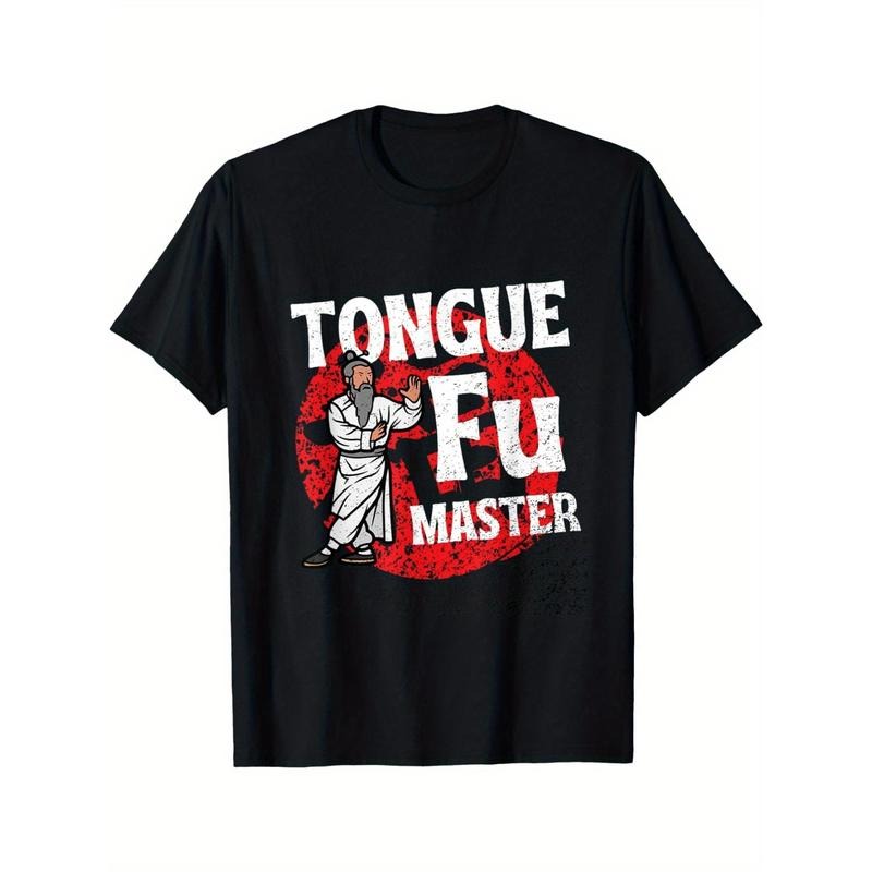 [Funny Adult Humor Tee] Dirty Sarcastic Tongue Fu Master - Men's Funny Adult Humor T-Shirt