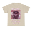 Funny Cat Meme  Sand T-shirt, Cats Dank Memes Tee, Freaky Unhinged Tshirt, Silly Cats Tee Hoodie, Sweatshirt