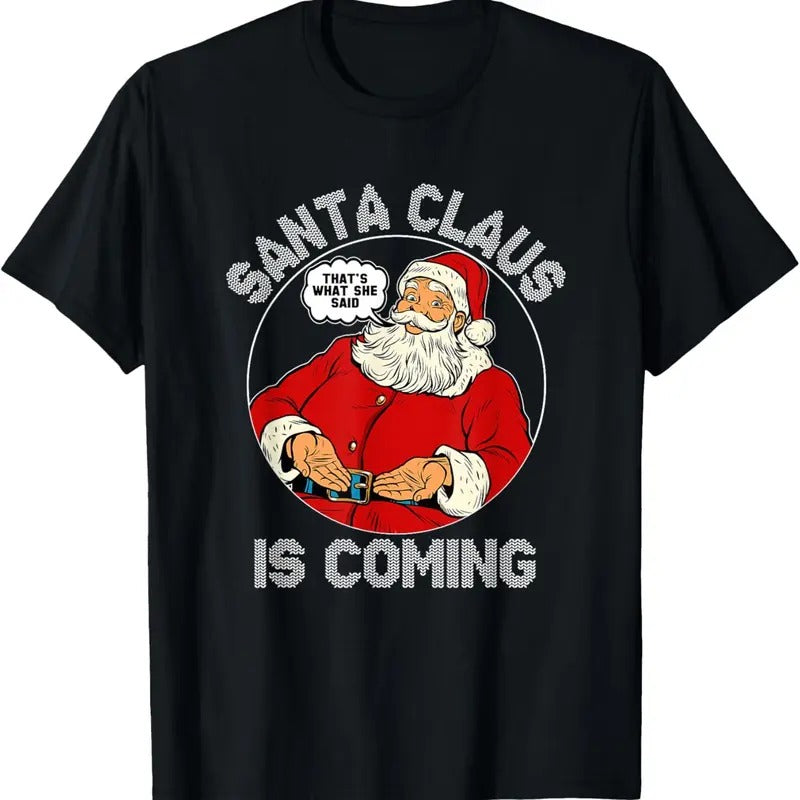 Funny Christmas - Santa is coming Ugly Sweater Party XMAS T-Shirt Hoodie, Sweatshirt | RetroVerseTees.com