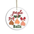 Funny Christmas Ornament Jingle Balls, Festive Fun Silly Ornament, Jolly & Joking Ornament, Gift for Besties, Silly...