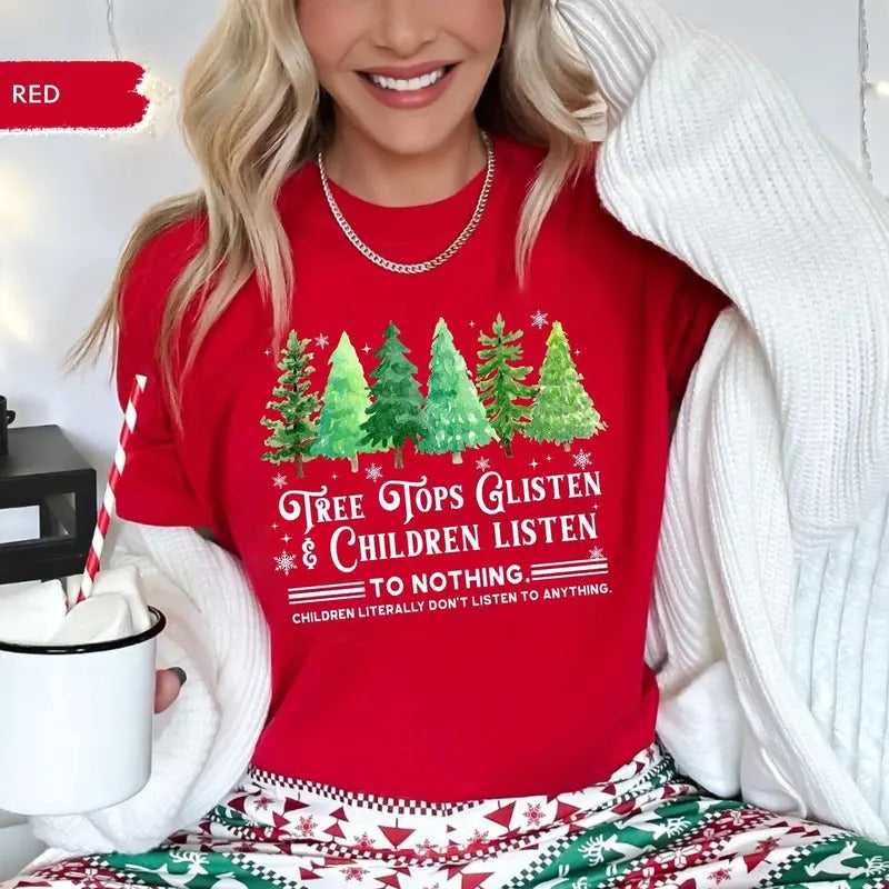 Funny Christmas Teacher Tshirt, Tree Tops Glisten And Children Listen Shirt, Funny Teacher Shirt, Holiday Teacher , Unisex Short Sleeve Tee