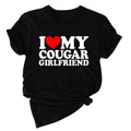 Funny Cougar Girlfriend T-Shirt, Cougar Love TShirt, I Love My Cougar Girlfriend Shirt, Funny Tee For Men, Cougar Couple...