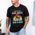 Funny Dad Jokes In Dad-A-Base Shirt, Vintage For Father's Day Shirt, Retro Dad Shirt, Dad Gift, Dad Jokes Shirt Hoodie,...