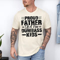 Funny Dad T-Shirt | Proud Father of a Few Dumbass Kids, Father's Day Gift, Funny "Proud Father of a Few Dumbass Kids" T-Shirt