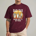 Funny Dad Tax Making Sure It's Not Poison Tee, Father's Day t-shirt, Gift For Dad, Funny Joke Dad Tee, Dad tax tshirt,...