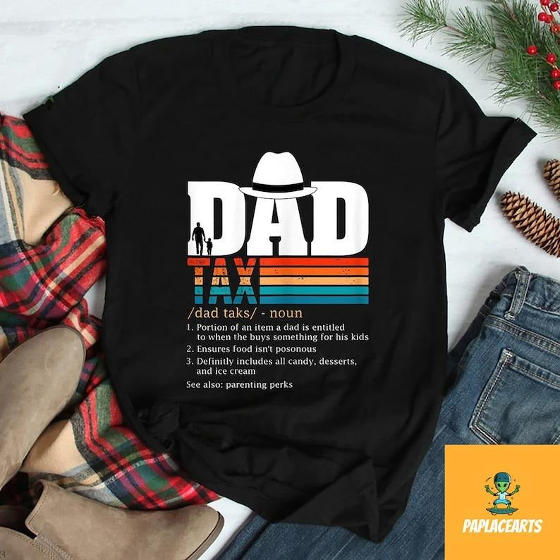 Funny Dad Tax Shirt Hoodie Sweater, Dad Tax Shirt, Father's Day Vintage Shirt, Dad Unisex Shirt, Funny Dad Shirt, Dad...