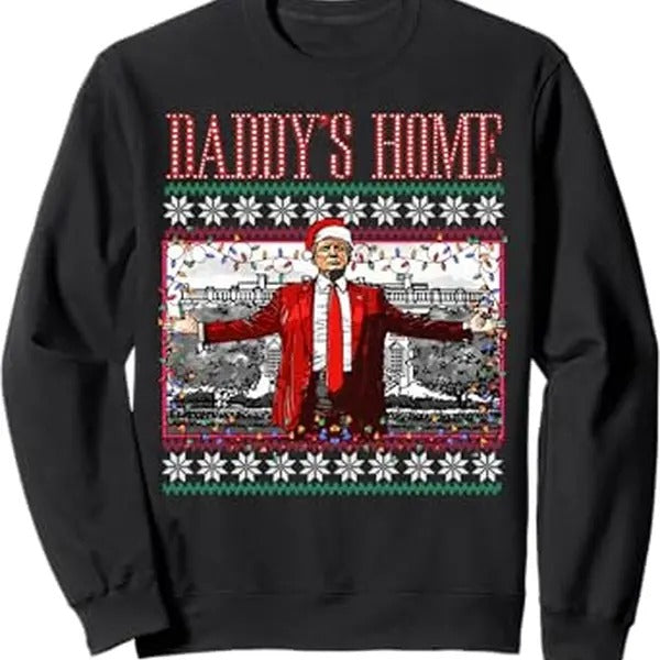 Funny Daddy's Home Trump Ugly Christmas Sweatshirt T-Shirts, Hoodie | RetroVerseTees.com