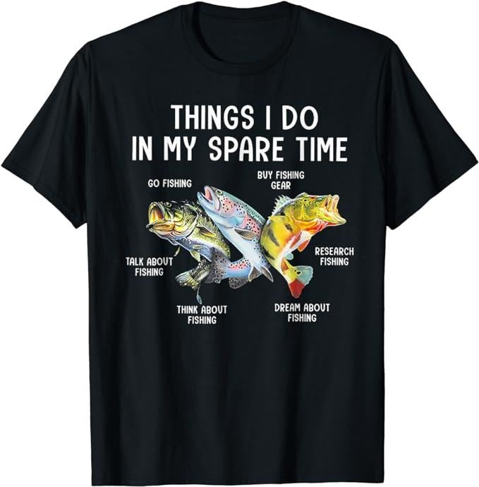 Funny Fishing Shirts, Things I Do In My Spare Time Funny Fishing T-Shirt Cotton Fashion Hoodie, Sweatshirt