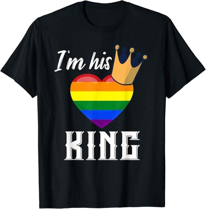 Funny Friend Shirts, Gift For Gay Best Friend, I'm His King - LGBTQ Rainbow Heart Gay Boyfriend T-Shirt Top Casual...