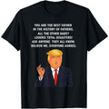 Funny Great Dad Donald Trump Father's Day Gift Tee T-Shirt Made in USA Hoodie, Sweatshirt | RetroVerseTees.com