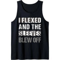 Funny I Flexed & the Sleeves Blew Off Design Tank Top made in USA T-Shirts, Hoodie, Sweatshirt | RetroVerseTees.com