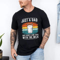 Funny Just a Dad Who Always Came Back With the Milk T Shirt, Father's Day Tshirt Hoodie, Sweatshirt | RetroVerseTees.com