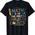 Funny Math Teacher Mathematician Subject Mathematics Joke T-Shirt Hoodie, Sweatshirt | RetroVerseTees.com