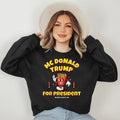 Funny McDonald Trump for President 2024 French Fries Sweatshirt T-Shirts, Hoodie | RetroVerseTees.com