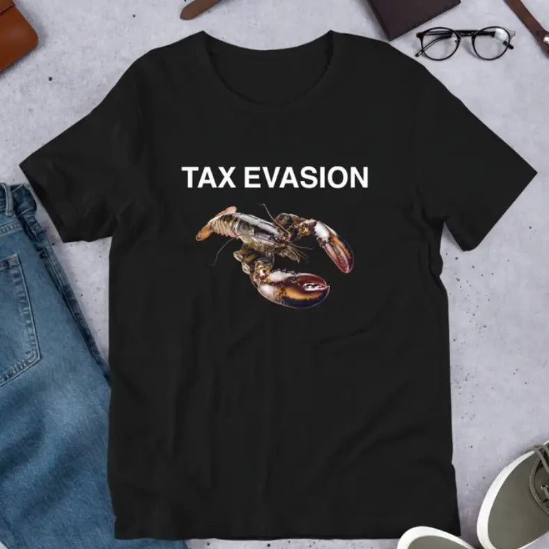 Funny Meme Shirt Tax Evasion Lobster T-Shirt Hoodie, Sweatshirt | RetroVerseTees.com