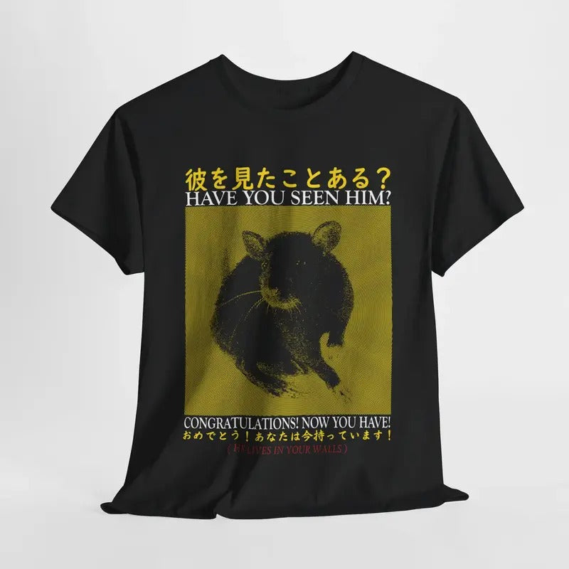 Funny Meme Shirt, Have You Seen Him ? Japanese Horror Shirt, Retro Rat Japanese Graphic Tee, Quirky And Humorous Quote...