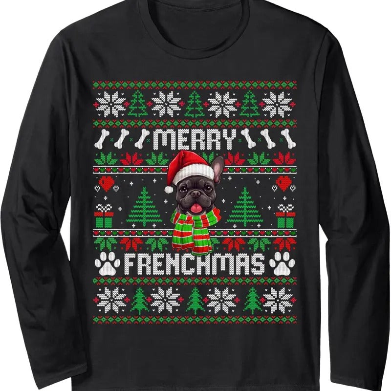 Funny Merry Frenchmas French Bulldog Christmas Ugly Sweater Long Sleeve T-Shirt Hoodie, Sweatshirt | RetroVerseTees.com