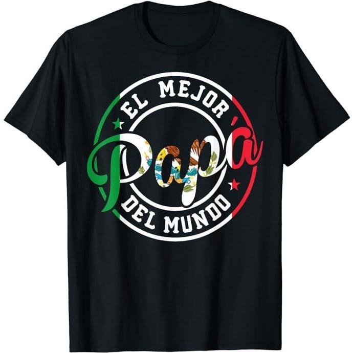 Funny Mexican Shirts, TNF Day Superhero team Mejor Papá Del Mundo Funny Mexican Dad T-Shirt swear Top Casual Classic...