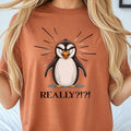 Funny Penguin Tariff T-shirt, Political Penguin Tee, Penguin REALLY Shirt, Poking Fun At Tariffs Hoodie, Sweatshirt
