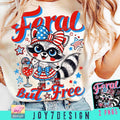 Funny Raccoon Feral bur Free 4th of July T-shirt, Funny 4th of July Freedom Sarcasm T-Shirt, Retro Fourth of July...