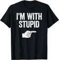 Funny Shirts, Funny Sarcastic I'm With Stupid T-Shirt Menswear Top Casual Cotton Hoodie, Sweatshirt | RetroVerseTees.com