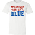 Funny Spiky hair fighters Whatever You Say Blue Umpire Tshirt, Unisex Shirt for Men Jumpman Women, Tournament T-Shirt,...