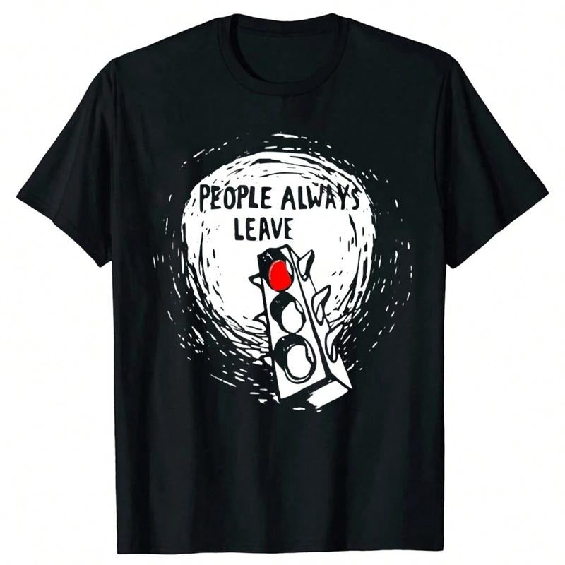 Funny Straw hat pirates Tree Hill People Always Leave Graphic Lightsaber brand-Shirts Tshirt Men Women'WB shield Fashion...