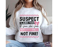 Funny Suspect T-shirt, Fine But Everything Is Not Fine Sweatshirt Hoodie | RetroVerseTees.com