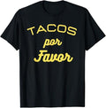Funny Taco Shirts, Gifts For Mexican Food Lovers, Tacos por Favor funny T-Shirt Menswear Top Casual Classic Hoodie,...
