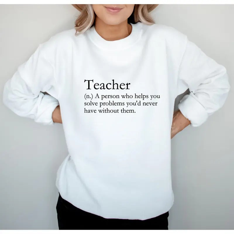 Funny Teacher Shirt, Teach Crewneck, Funny Teacher Definition Shirt, Back to School Gifts, Elementary School Sweater...