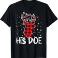 Funny Xmas Men Women Family T-Shirt, Her Buck His Doe Reindeer Xmas Matching Couples Christmas T-Shirt
