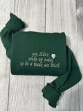 Funny inspirational embroidered crewneck, you didn't wake up to be a weak a** B*tch embroidered crewneck, funny gifts for...