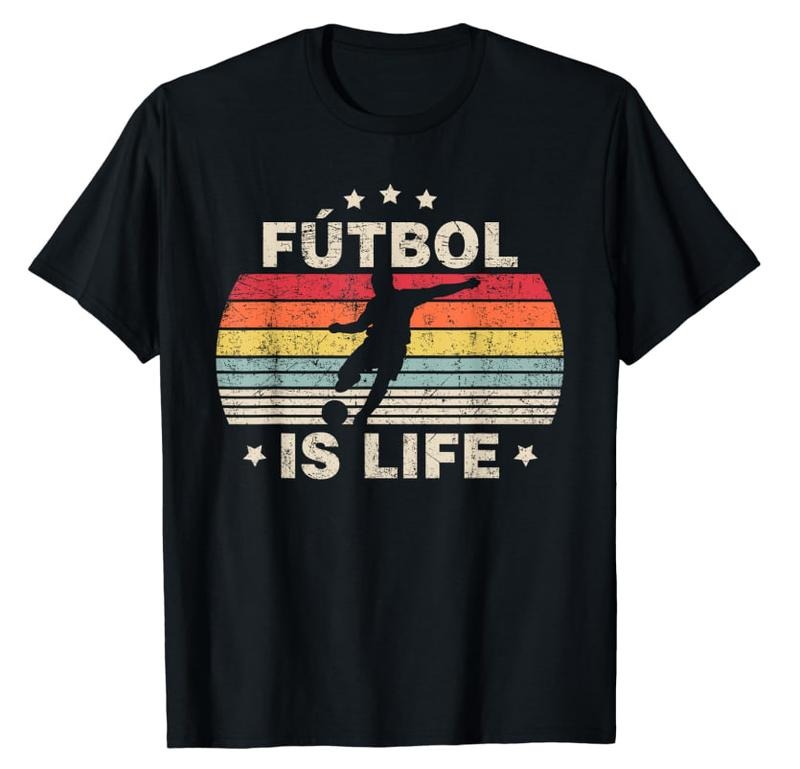 Futbol Is Life Soccer Funny Football Lover Vintage T-Shirt Menswear Top Hoodie, Sweatshirt | RetroVerseTees.com