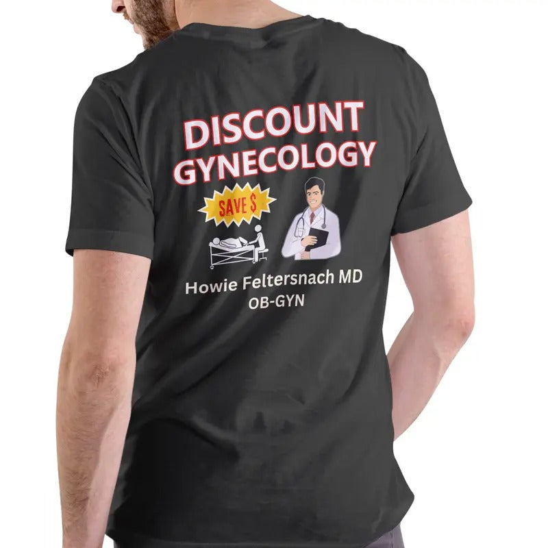 GYNECOLOGY Dr Howie T Shirt, Unisex Cotton Man Menswear Hoodie, Sweatshirt | RetroVerseTees.com
