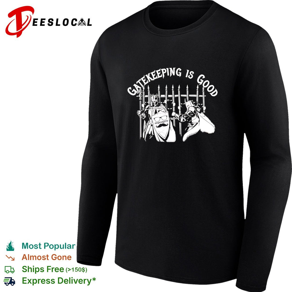 Gatekeeping Is Good Nerdcognito Knight Shield shirt