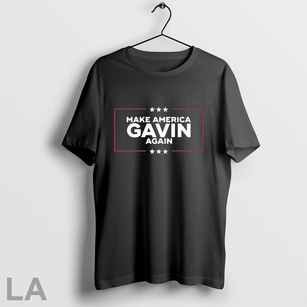 Gavin Newsom Make America Gavin Again T Shirts