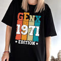 Gen X 1971 Edition Shirt, Gen X Colors T-shirt, Generation X Shirt,Trendy Shirt, GEN X Raised On Hose Water & Neglect...