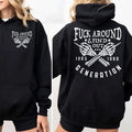 Gen X New Version Two Sides Tshirt Sweatshirt Hoodie, Gen X Raised On Hose Water And Neglect Shirt, F Around And Find...
