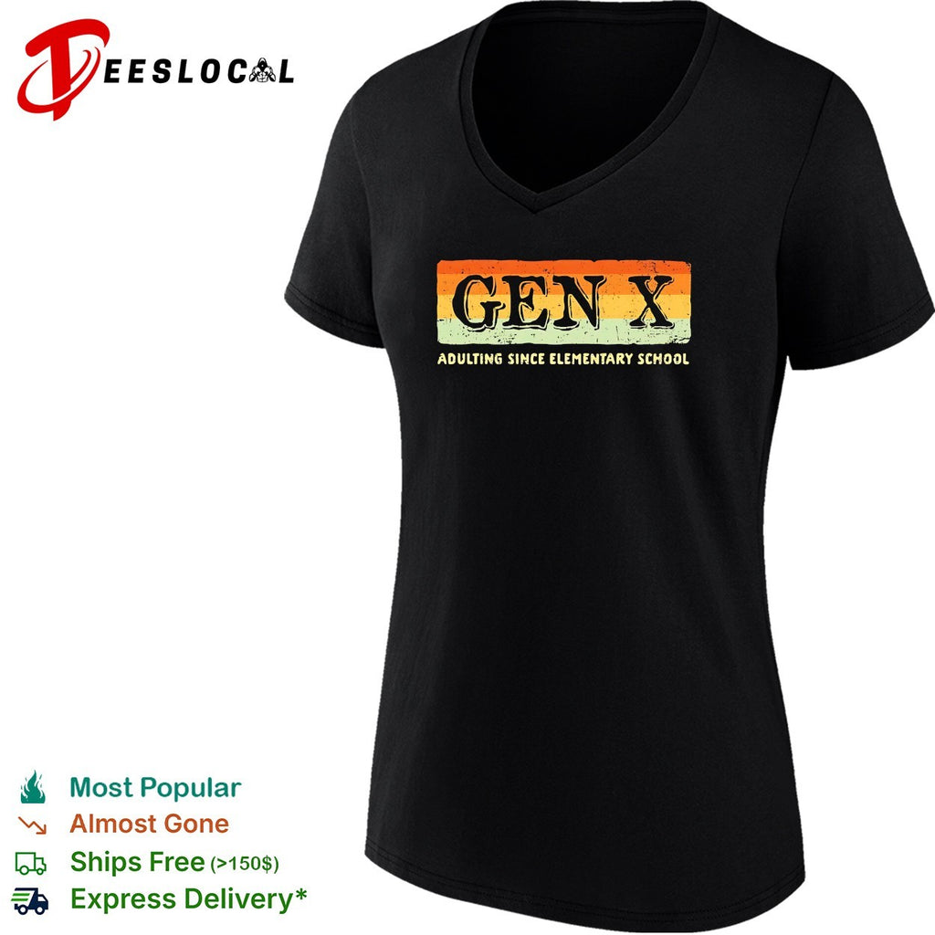 Gen X adulting since elementary school shirt