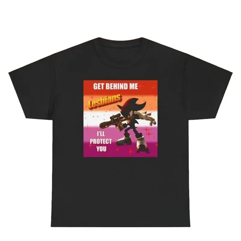 Get Behind Me LESBIANS I'll Protect You Shadow the Hedgehog Meme Shirt, Funny Wlw Graphic Tee Tops Underwear Crewneck...