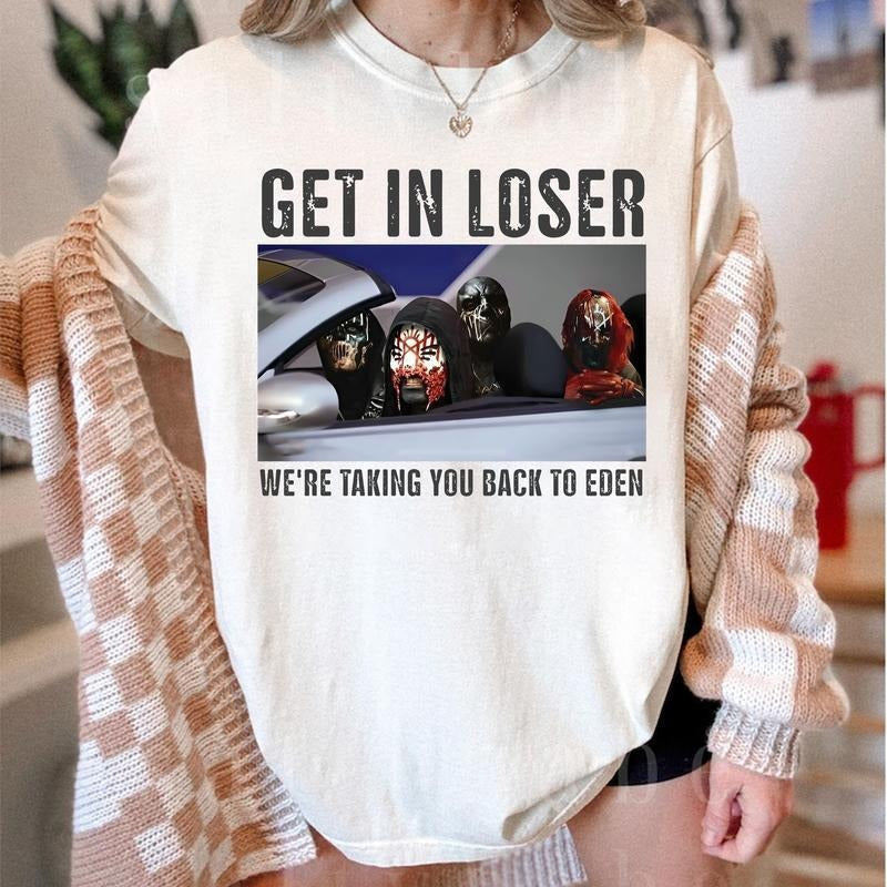 Get In Loser We're Taking You Back To Eden Cool Shirt, The Even In Arcadia, Concert Tour 2025 Tee Gift For Fans Top,...